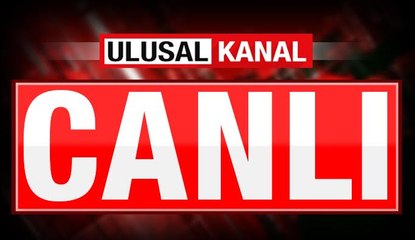 Ulusal Kanal Canlı Yayın