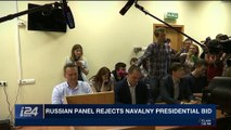 i24NEWS DESK  | Russian Panel rejects Navalny Predential bid  | Monday, December 25th 2017
