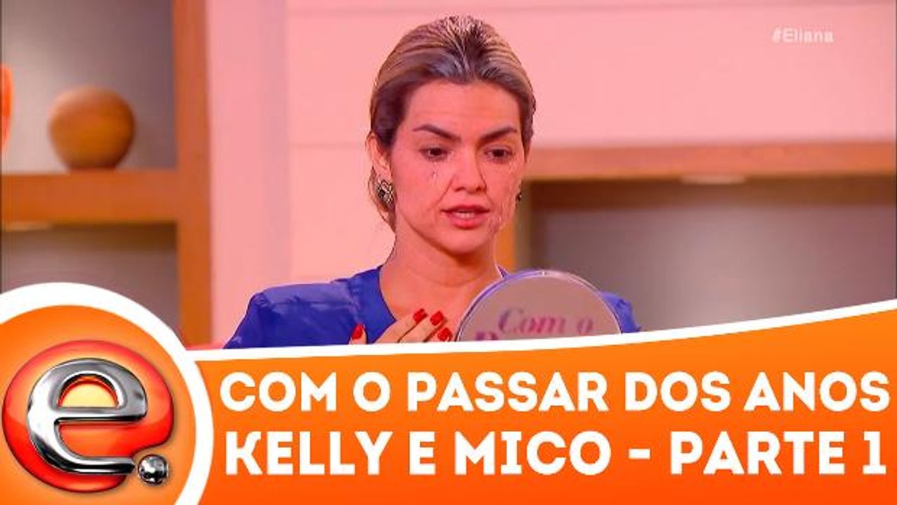 Com o passar dos anos com Kelly e Mico - 24.12.17 - Parte 1
