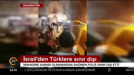 İsrail'den Türklere sınır dışı