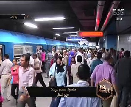 وزير النقل: مترو حلوان المرج يشبه مترو باريس بنسبة 77%