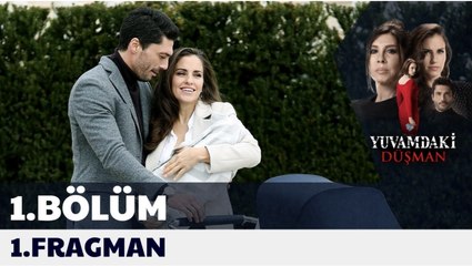 Yuvamdaki Düşman 1.Tanıtım
