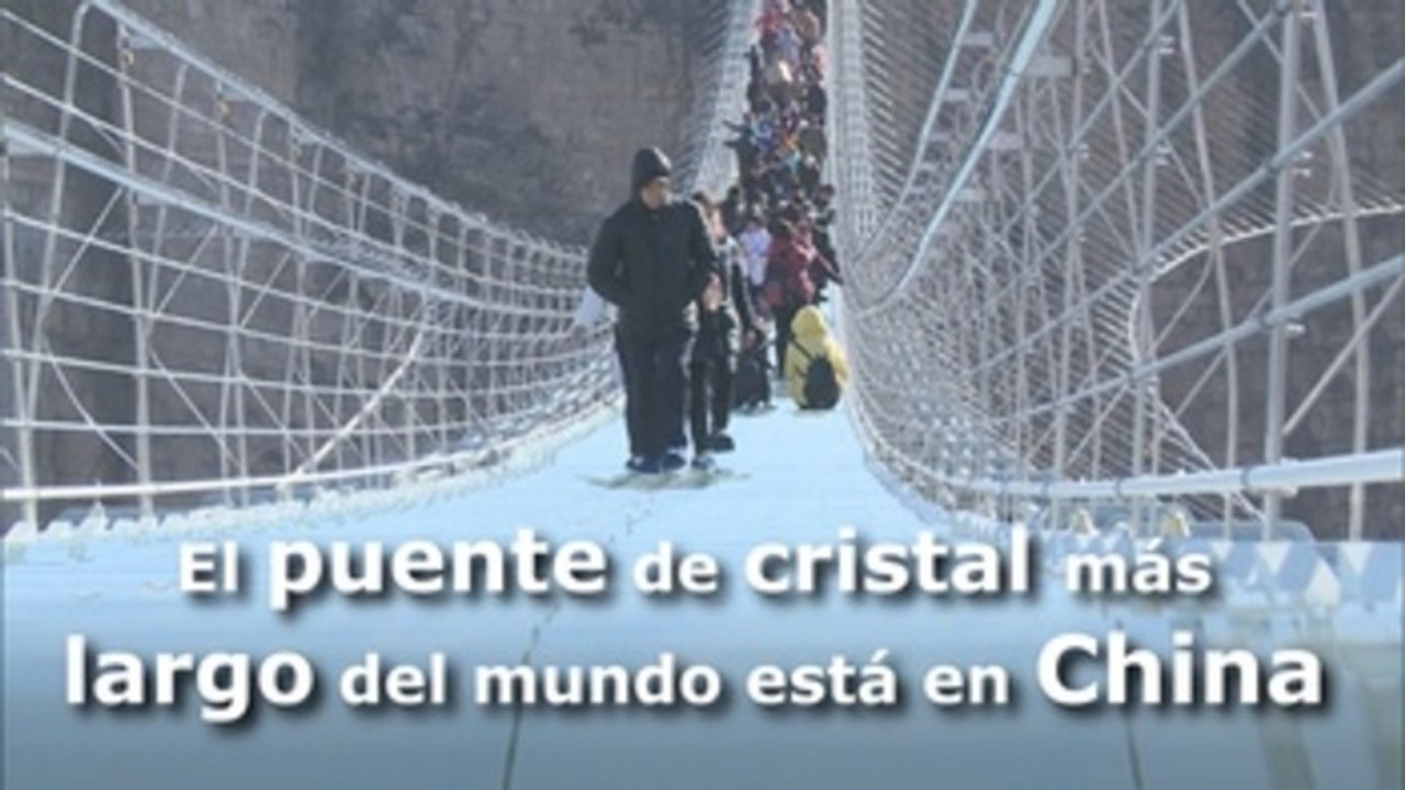 Inauguran en China el puente de cristal más largo del mundo