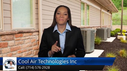 Heating And Air Services Anaheim Hills Ca (714) 576-2928 Cool Air Technologies Inc. Review Darryl B.