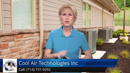 Air Condition Repair Tustin Ca (714) 731-9292 Cool Air Technologies Inc. Review by Sandy W.