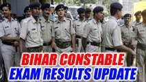 Bihar Police Constable Result 2017 update, check here | Oneindia News