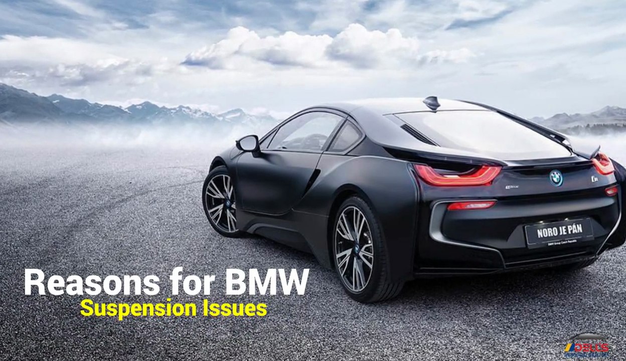 Reasons for BMW Suspension Issues