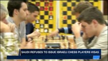 i24NEWS DESK | Saudi refuses to issue Israeli chess players visas | Tuesday, December 26th 2017