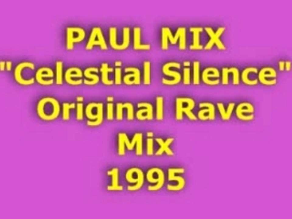 PAUL MIX "Celestial Silence" Rave Mix