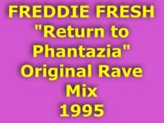 FREDDIE FRESH "Return to Phantazia" Rave Mix 1995