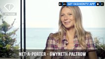 Gwyneth Paltrow NET-A-PORTER Natural Woman Q&A Secrets to Looking Healthy | FashionTV | FTV