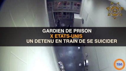 Un gardien de prison sauve la vie d'un prisonnier qui était en train de se suicider !