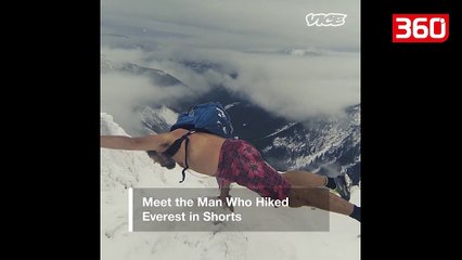 Njihuni me personin i cili ngjiti malin Everest, i veshur vetem me pantallona te shkurtra (360video)