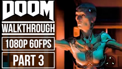 DOOM Gameplay Walkthrough Part 3 No Commentary [1080p HD 60fps]