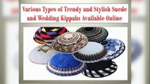 Trendy and Stylish Suede and Wedding Kippahs Available at Kippahs Your Way