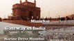 Mumbai | Gateway of India | Horniman Circle | Asiatic Library | Girgaon Chowpaty | Haji ali | Worli Sea Face | Sea Link