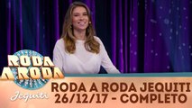 Roda a Roda Jequiti 26.12.17 - Completo