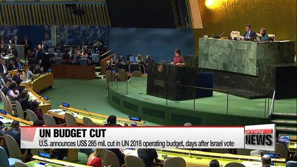 U.S. announces $285m cut in UN 2018 operating budget