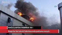 Bağcılar'da tekstil fabrikasında patlama meydana geldi