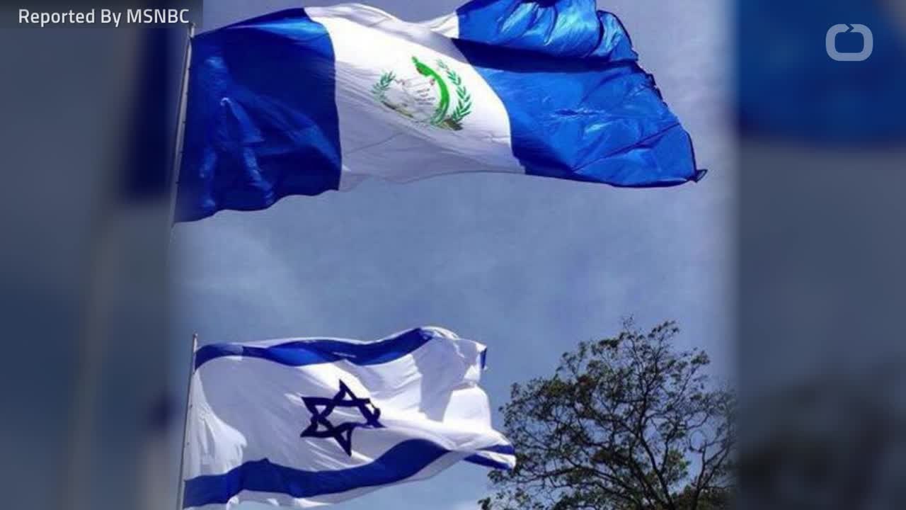 Guatemala Will Also Move Embassy To Jerusalem