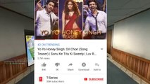 || Yo Yo Honey Singh: DIL CHORI (Video) Simar Kaur, Ishers | Hans Raj Hans | Sonu Ke Titu Ki Sweety ||