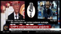 CHP'li vekilden skandal sözler! 15 Temmuz'da demokrasiye sahip çıkan millete hakaretler yağdırdı