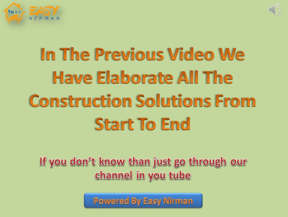In The Previous Video We Have Elaborate All The Construction Solutions From Start To End-Easy Nirman