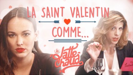 La Saint-Valentin comme...