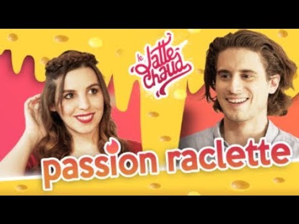 Passion Raclette - LE LATTE CHAUD