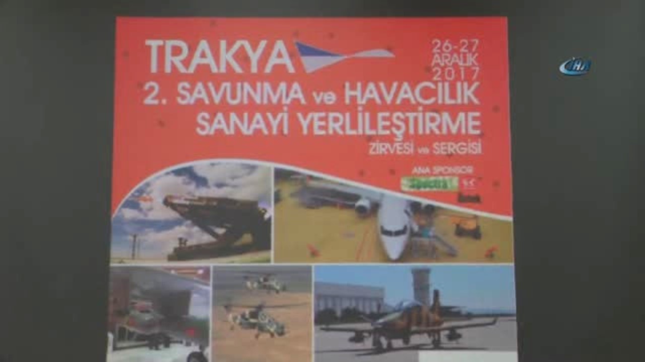 Trakya'da "Savunma Havacılık ve Uzay Sistemleri Zirvesi" Sona Erdi