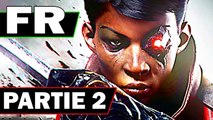 DISHONORED : La Mort de l'Outsider Let's Play # 2 Walkthrough Français SANS COMMENTAIRES