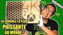 Notre UNBOXING de la Console la plus PUISSANTE DU MONDE - Xbox One X