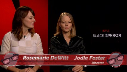 Black Mirror - Jodie Foster & Rosemarie DeWitt Interview
