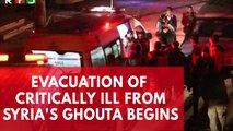 Evacuation of critically ill from Syria's Ghouta begins
