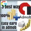 HOW TO EARN MONY IN ADMOB || make mony || safely make mony