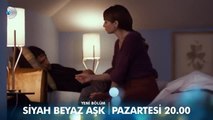 Siyah Beyaz Aşk 12 Bölüm Fragman