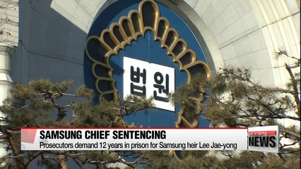 Prosecutors demand 12 year prison term for Samsung chief Lee Jae-yong