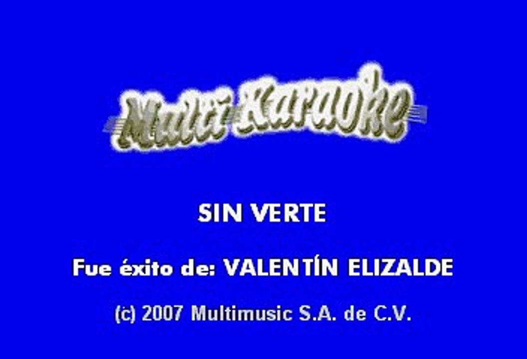 Valentin Elizalde - Sin verte (Karaoke)