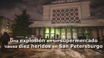 Una explosión en un supermercado causa diez heridos en San Petersburgo