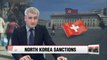 Switzerland lists 16 N. Korean individuals, organization for sanctions