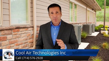 Air Conditioning And Heating Services Anaheim Hills Ca (714) 576-2928 Cool Air Technologies Inc. Rev