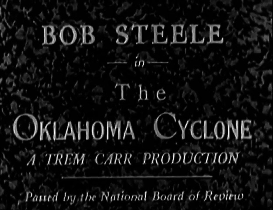 Oklahoma Cyclone (1930) BOB STEELE part 1/2