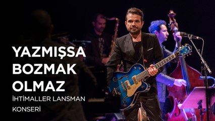 Kenan Doğulu - Yazmışsa Bozmak Olmaz | İhtimaller Lansman Konseri #CanlıPerformans