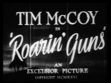 Roarin' Guns (1936) TIM MCCOY part 1/2