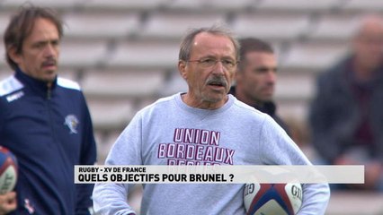 Top 14 - XV de France - Les objectifs de Brunel