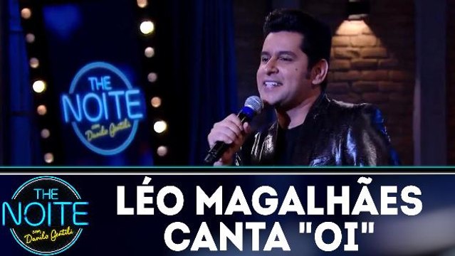 Léo magalhães canta Oi