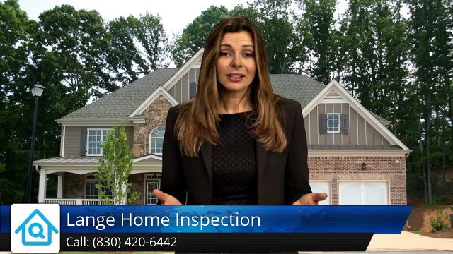 Lange Home Inspection New Braunfels Incredible Five Star Review by Lynda E.