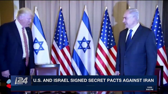 i24NEWS DESK | U.S. and Israel signed secret pacts agaisnt Iran | Thursday, December 28th 2017