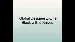 Global Designer Z-Line Block with 5 Knives