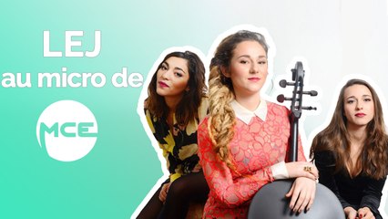 LEJ: "Nos projets, c'est l'album de compositions originales qui arrive début 2018"